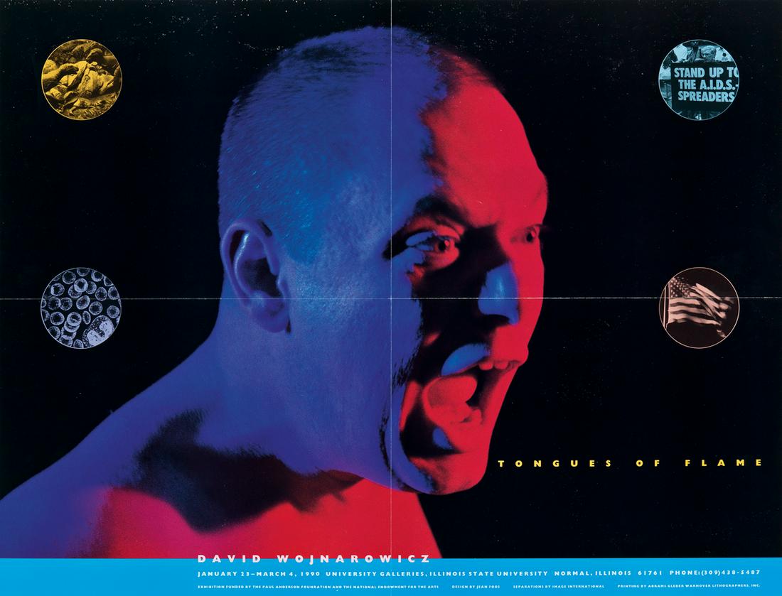 JEAN FOOS David Wojnarowicz / Tongues of Flame.: JEAN FOOSDavid Wojnarowicz / Tongues of Flame. Double-sided, offset lithograph exhibition poster, 17x22 inches, 44x57.5 cm. Abrams Gleber Warhover Lithographers, Inc., [New York]. 1990. Foos was a fri
