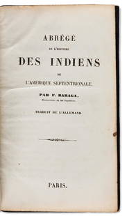 (AMERICAN INDIANS.) Frederic Baraga. Abrégé: (AMERICAN INDIANS.) Frederic Baraga. Abrégé de l'histoire des Indiens de l'Amerique septentrionale. Frontispiece plate. [4], 296 pages. 12mo, publisher's embossed boards with gilt rule,