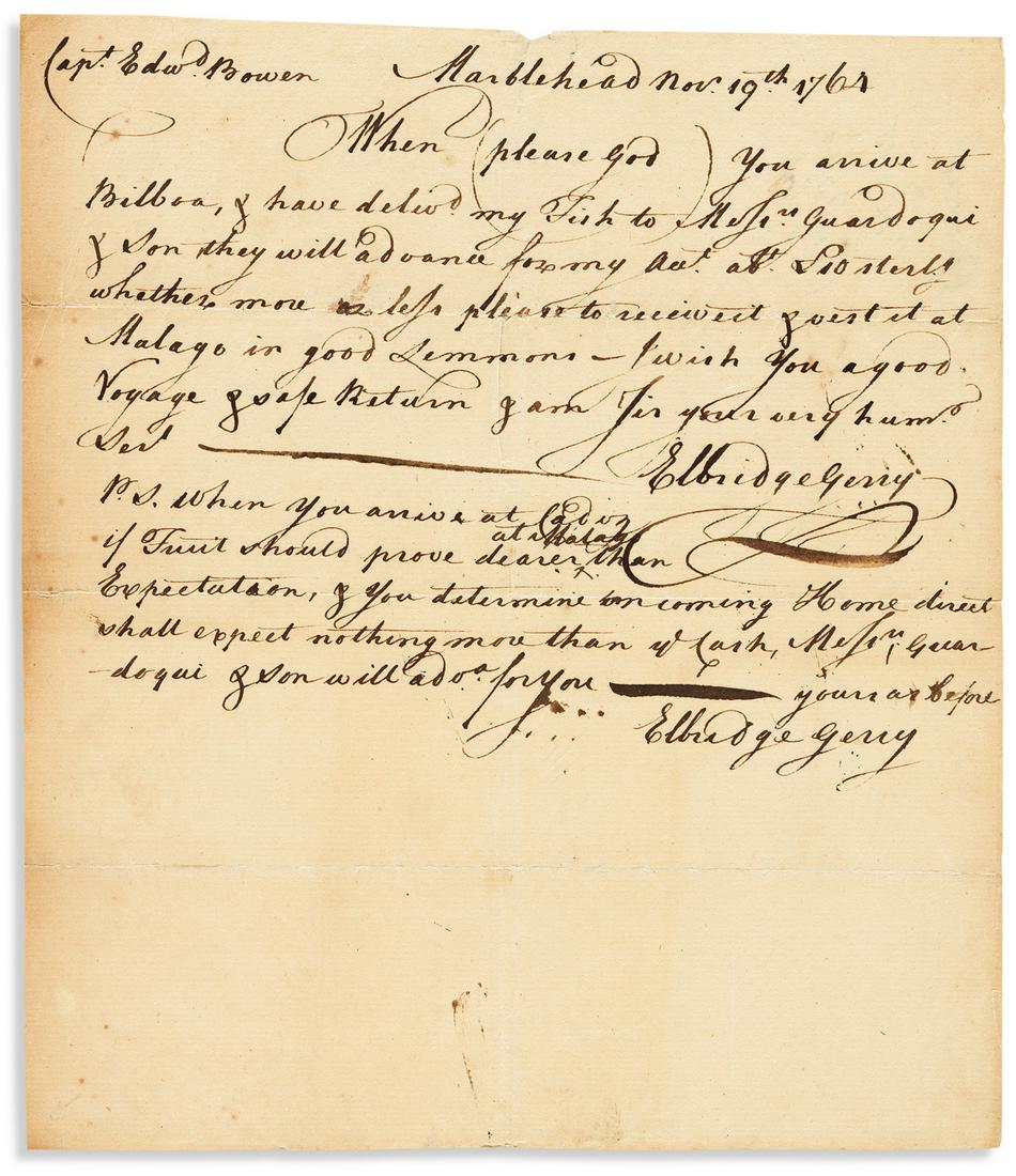 GERRY, ELBRIDGE. Autograph Letter Signed, twice, to: GERRY, ELBRIDGE. Autograph Letter Signed, twice, to "Capt Edw'd Bowen," requesting that he purchase lemons at Málaga with the advance from his fish delivery to Bilbao [Spain], and, in a postscrip