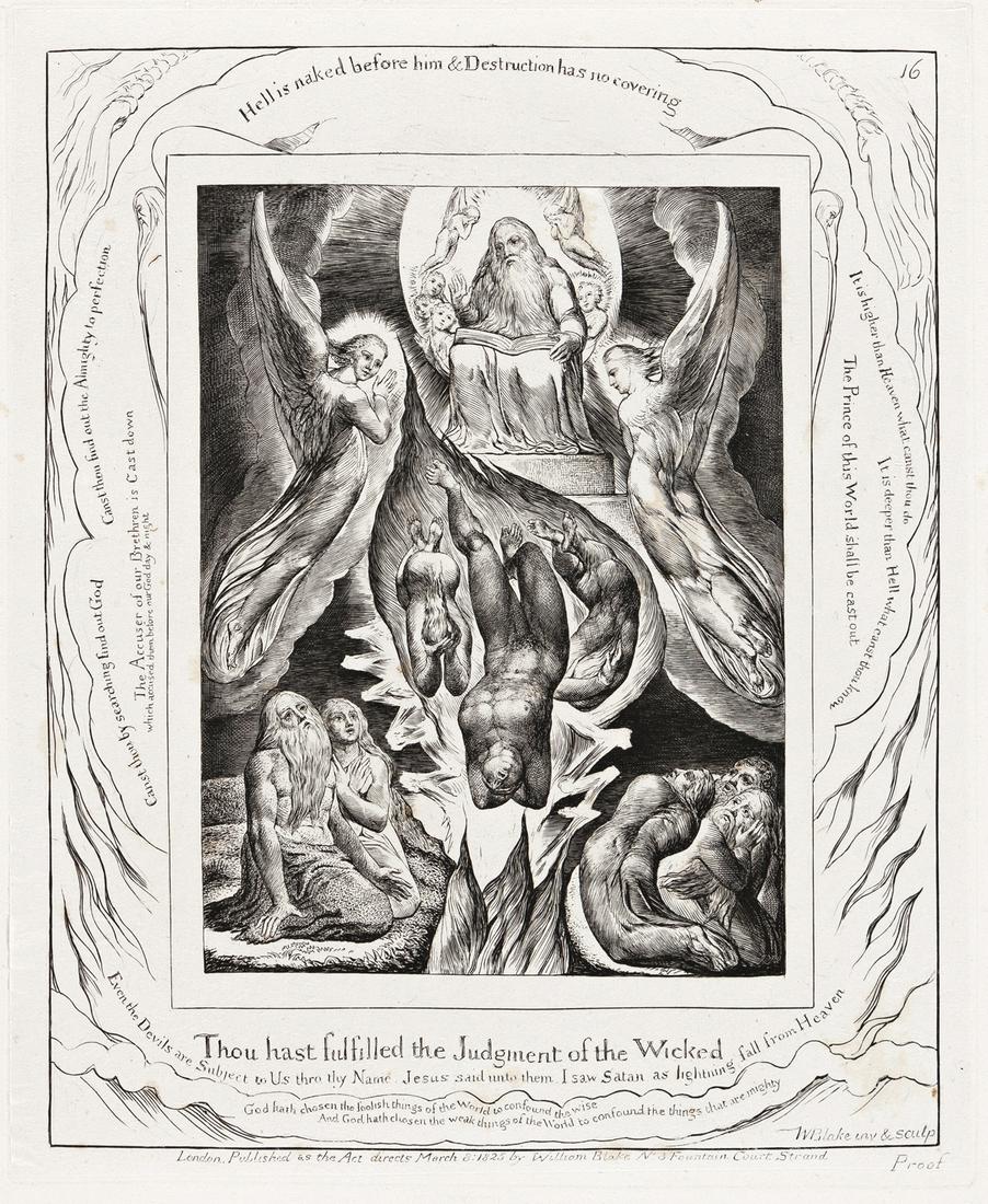 WILLIAM BLAKE Thou Hast Fulfilled the Judgment of the: WILLIAM BLAKE Thou Hast Fulfilled the Judgment of the Wicked. Engraving on Chine collé, 1825. 191x152 mm; 7½x6 inches, full margins. Edition of 215, with the word "Proof" inscribed in the pl