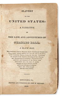 (SLAVERY AND ABOLITION.) Slavery in the United States:: (SLAVERY AND ABOLITION.) Slavery in the United States: A Narrative of the Life and Adventures of Charles Ball, a Black Man. 400 pages. Large 12mo, contemporary calf, moderate wear, front joint split;