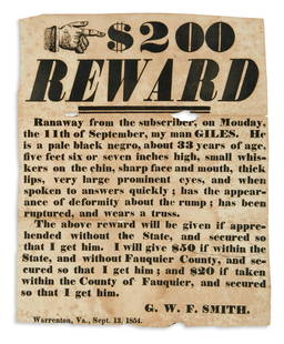 (SLAVERY AND ABOLITION.) G.W.F. Smith. $200 Reward,: (SLAVERY AND ABOLITION.) G.W.F. Smith. $200 Reward, Ranaway from the Subscriber . . . My Man Giles. Letterpress broadside, 10 x 8 inches; foxing, partial separation at fold, two areas of loss along