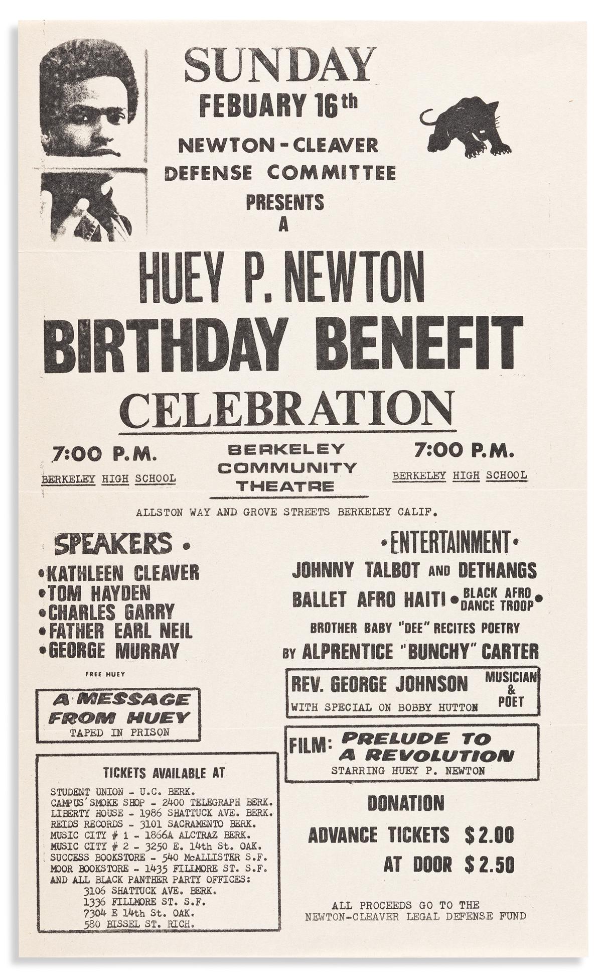 (BLACK PANTHERS.) Huey P. Newton Birthday Benefit: (BLACK PANTHERS.) Huey P. Newton Birthday Benefit Celebration. Flier, 14 x 8½ inches; horizontal folds, minimal wear. 16 February [1969] This event was arranged by the Newton-Cleaver Defense Comm