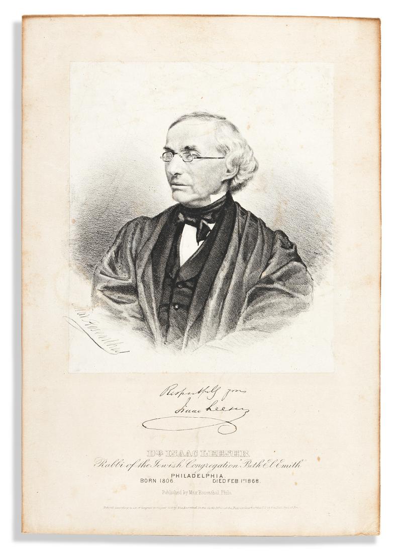 (JUDAICA.) Max Rosenthal, lithographer. Dr. Isaac: (JUDAICA.) Max Rosenthal, lithographer. Dr. Isaac Leeser, Rabbi of the Jewish Congregation Beth-El-Emith. Lithograph, 12 x 8¼ inches, printed chine-collé on 7x5-inch thin sheet laid down on