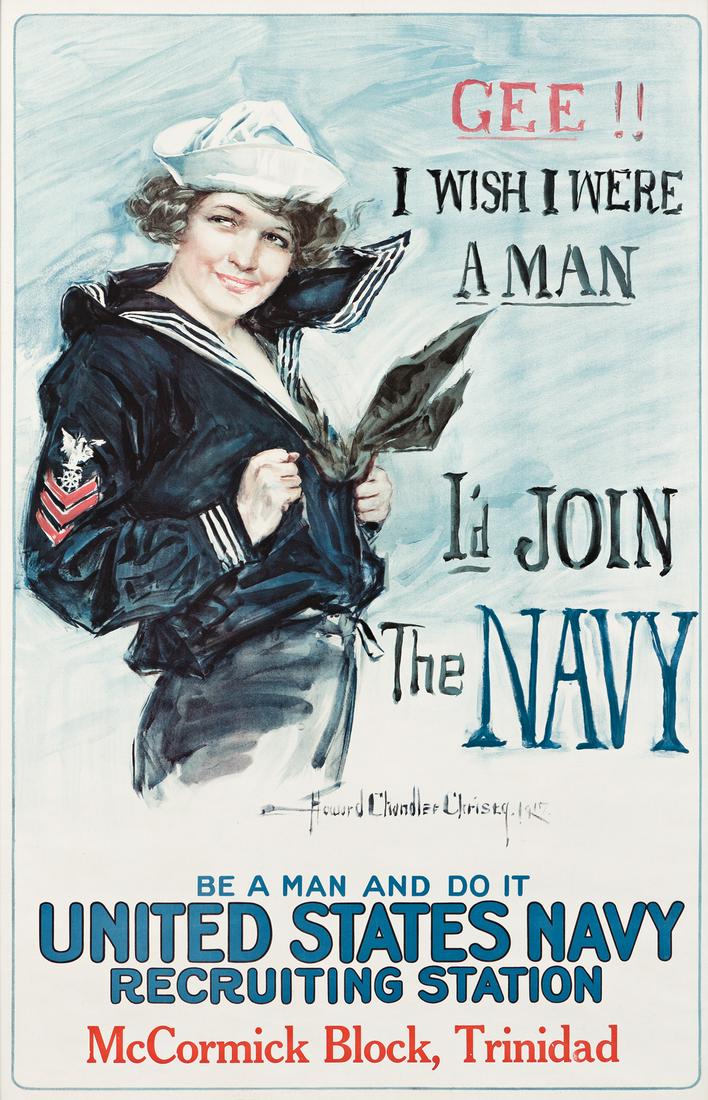 HOWARD CHANDLER CHRISTY (1873-1952). GEE!! I WISH I: HOWARD CHANDLER CHRISTY (1873-1952) GEE!! I WISH I WERE A MAN / I'D JOIN THE NAVY. 1918.40x25¾ inches, 101½x65½ cm.Condition A: minor creases in margins and image. Paper. Framed.O