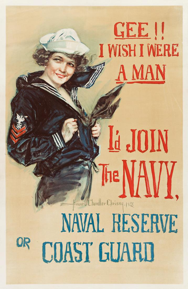 HOWARD CHANDLER CHRISTY (1873-1952). GEE!! I WISH I: HOWARD CHANDLER CHRISTY (1873-1952) GEE!! I WISH I WERE A MAN / I'D JOIN THE NAVY. 1918.41¼x26¾ inches,104¾x68 cm.Condition B: repaired tears, creases and overpainting in margins;