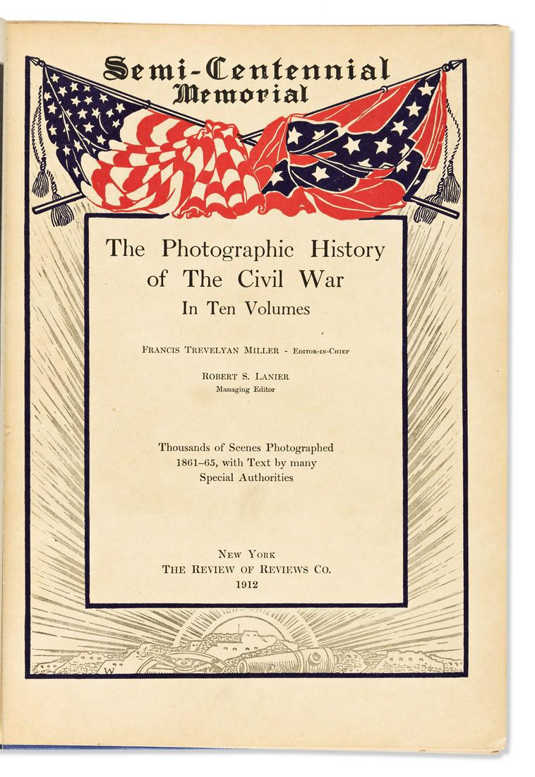 (CIVIL WAR.) Francis Trevelyan Miller, editor. The Photographic History of the Civil War. (1 of 1)