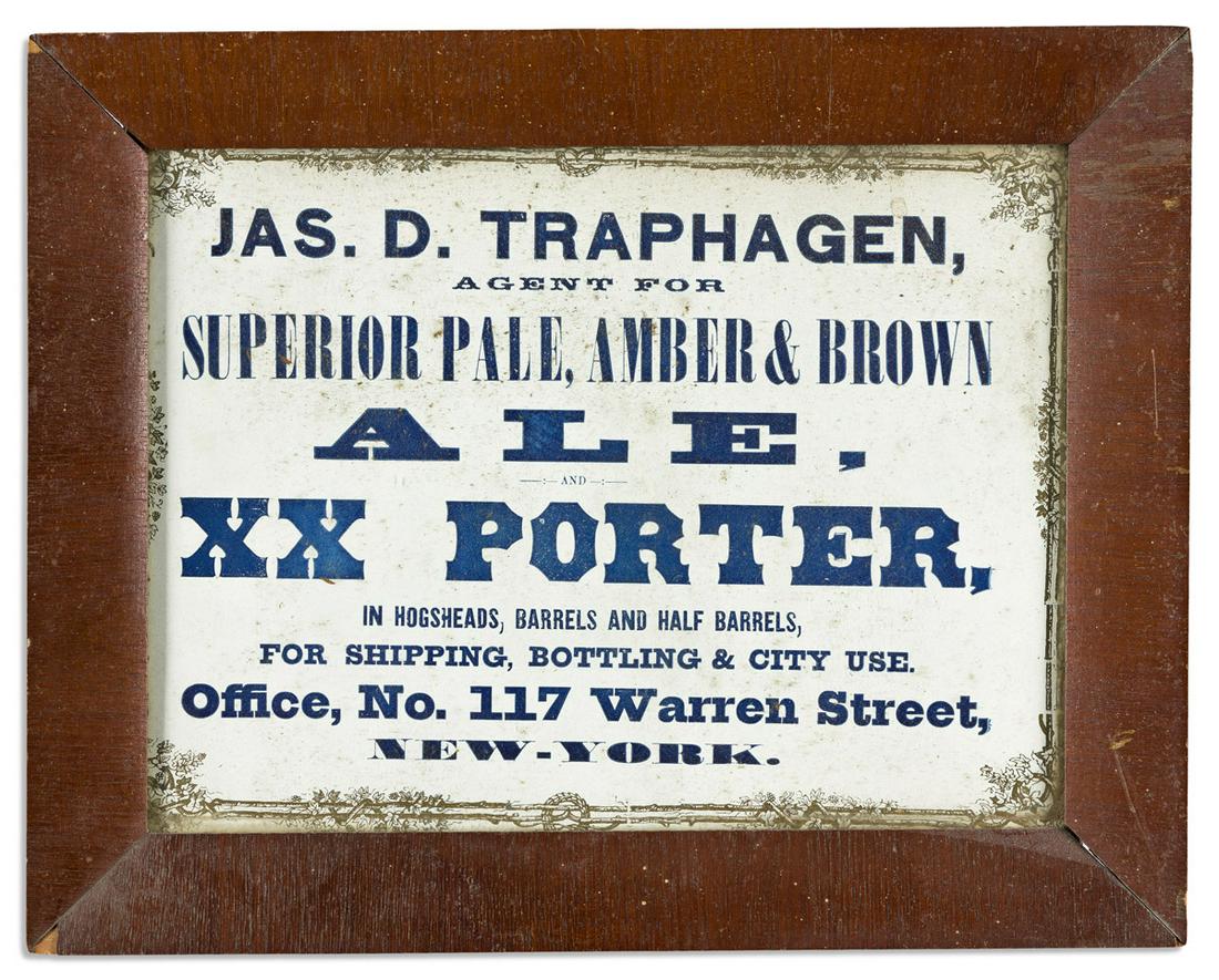 (NEW YORK CITY.) Broadside for "Jas. D. Traphagen, Agent for Superior Pale, Amber & Brown Ale, and (1 of 1)