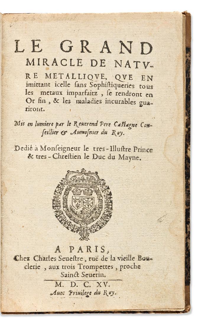 [Medicine & Science] Castaigne, Gabriel de (c. 1562-1630) Le Grand Miracle de Nature Metallique. (1 of 2)