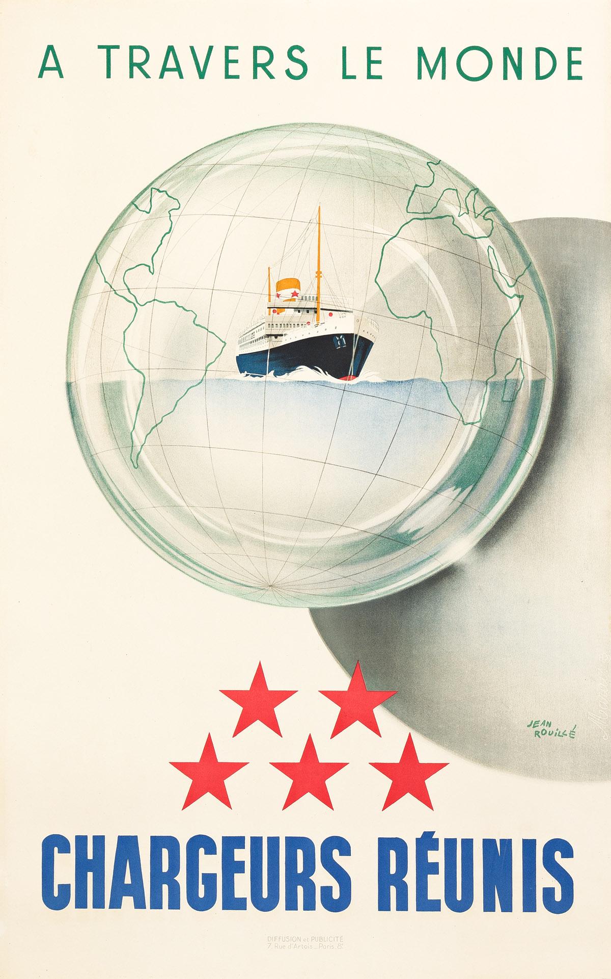 JEAN ROUILLÉ (DATES UNKNOWN). A TRAVERS LE MONDE / CHARGEURS RÉUNIS. 38½x24 inches,: JEAN ROUILLÉ (DATES UNKNOWN) A TRAVERS LE MONDE / CHARGEURS RÉUNIS. 38½x24 inches, 97¾x61 cm. Diffusion et Publicité, Paris. Condition A: slight time-staining at edges; minor