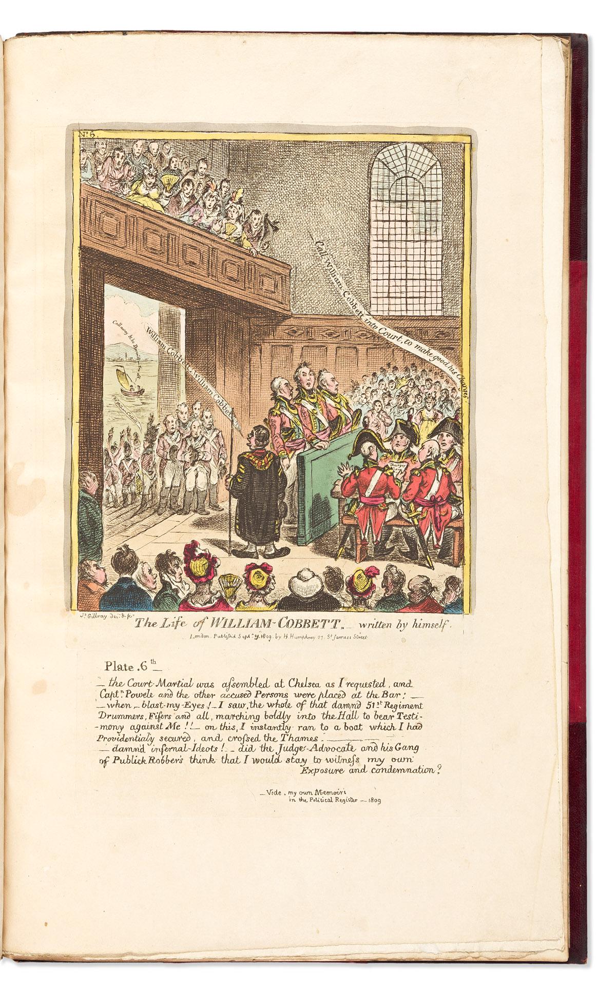 (SATIRE.) James Gillray. The Life of William Cobbett,__Written by Himself.: (SATIRE.) James Gillray. The Life of William Cobbett,__Written by Himself. Series of 8 bound hand-colored etchings on wove paper (several watermarked "JWhatman/WBalston/1808"; others "1806"). 19¼