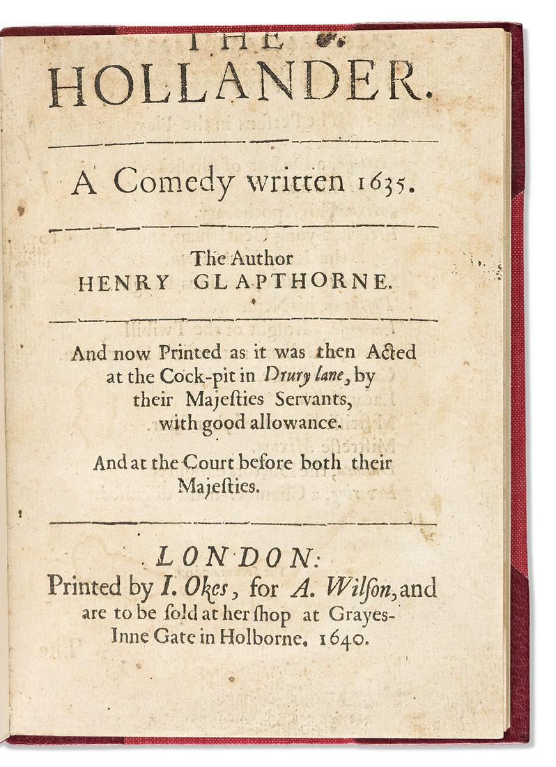Glapthorne, Henry (1610-circa 1643): Author: Glapthorne, Henry (1610-circa 1643) Title: The Hollander. A Comedy Written 1635. Description: London: Printed by I. Okes for A. Wilson, 1640. First edition, quarto, title a bit discolore