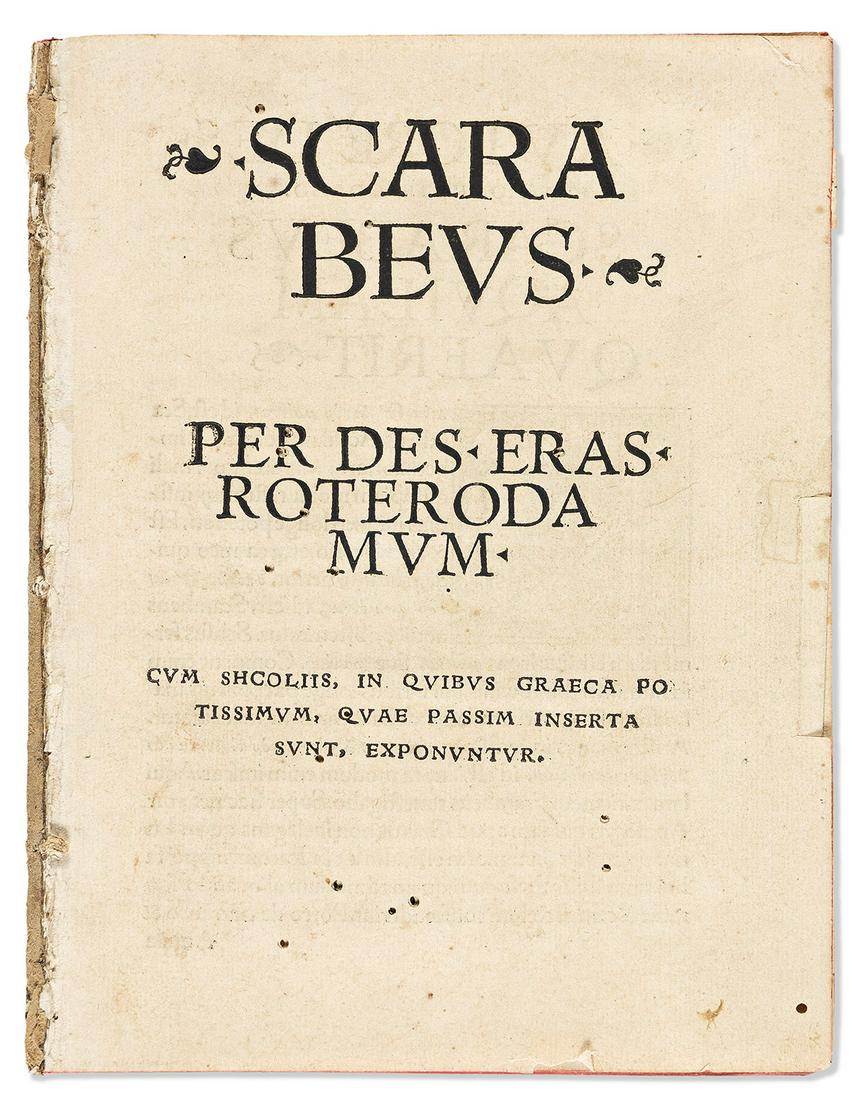 Erasmus (d. 1536): Author: Erasmus (d. 1536) Title: Scarabeus. Description: [Basel: Joannes Froben, 1517]. Quarto, issued as the second part of Erasmus's Sileni Alcibiadis and perhaps separately; Adams desc