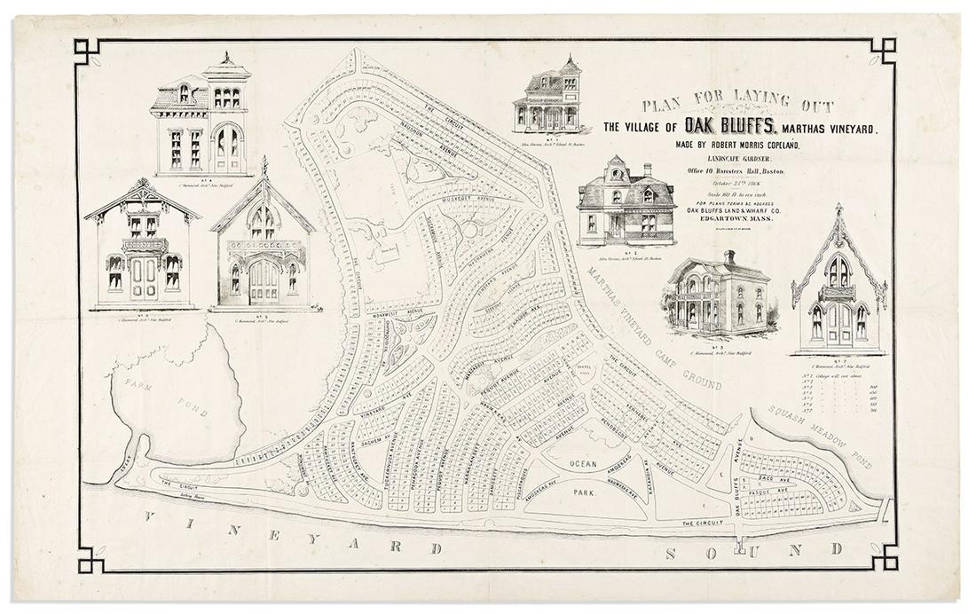 (MARTHA'S VINEYARD.) Robert Morris Copeland. Plan for Laying Out the Village of Oak Bluffs, Martha's: (MARTHA'S VINEYARD.) Robert Morris Copeland. Plan for Laying Out the Village of Oak Bluffs, Martha's Vineyard. Large proposed layout of the streets, lots, and parks of Oak Bluffs with 7 architectural