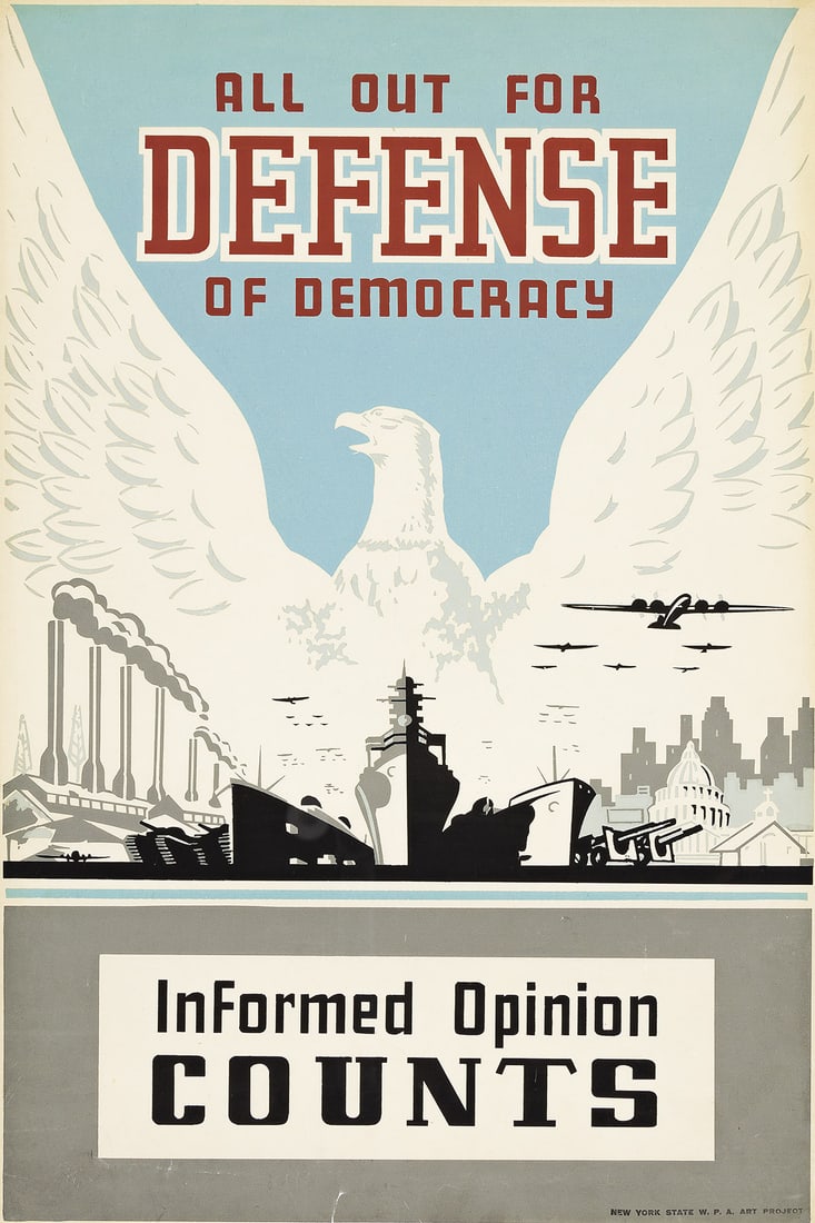 DESIGNER UNKNOWN All Out for Defense of Democracy / Informed Opinion Counts. (1 of 1)