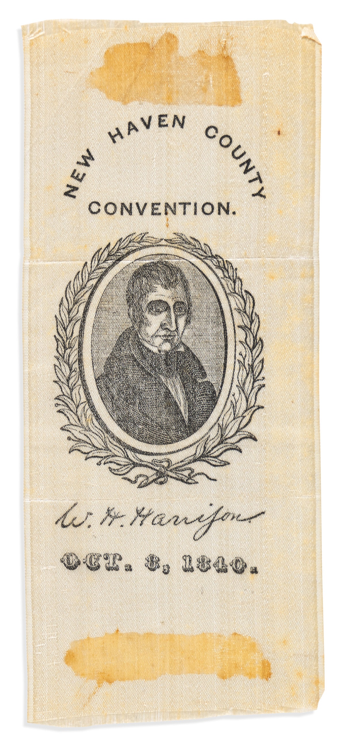 (PRESIDENTS--1840 CAMPAIGN.) William Henry Harrison ribbon from the New Haven County Convention.: (PRESIDENTS--1840 CAMPAIGN.) William Henry Harrison ribbon from the New Haven County Convention. Silk ribbon, 6 x 2½ inches; folds, minor foxing, adhesive staining in upper and lower margins. N