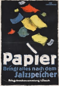 C. STROHMEYER (DATES UNKNOWN). PAPIER / BRINGT ALLES NACH DEM SALZSPEICHER. 31½x21½