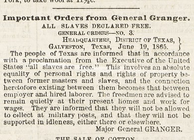 (ABOLITION.) General Granger's "Juneteenth" order,