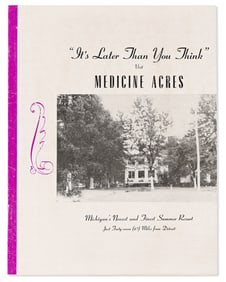 (BUSINESS--HOTELS.) It's Later Than You Think: Visit Medicine Acres, Michigan's Newest and Finest