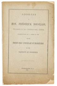 FREDERICK DOUGLASS. Address . . . on the Twenty-First Anniversary of Emancipation in the District of