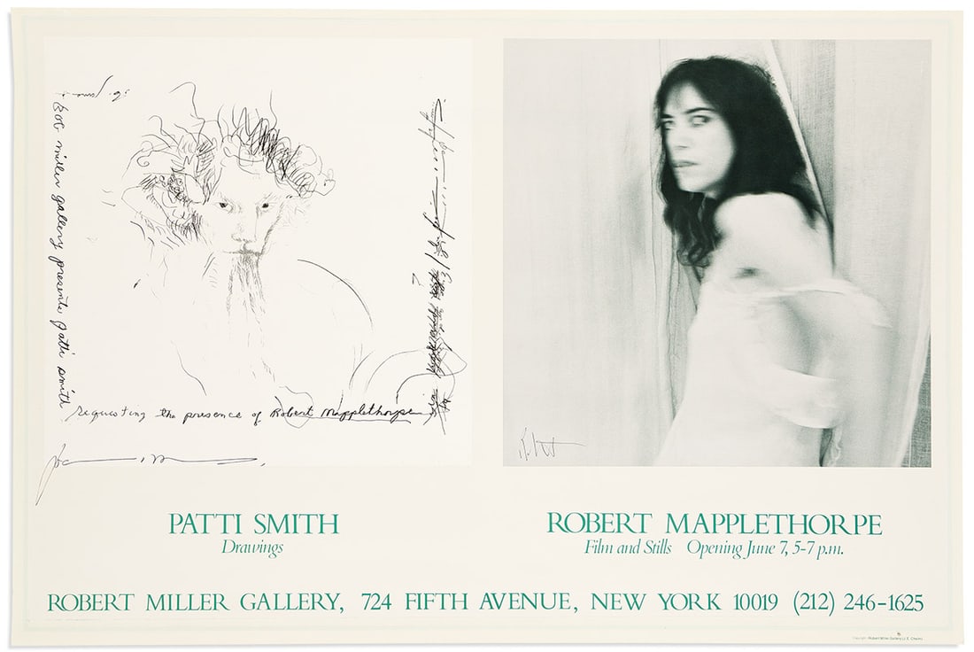 MAPPLETHORPE, ROBERT; AND PATTI SMITH. Exhibition poster for their 1978 show at Robert Miller: MAPPLETHORPE, ROBERT; AND PATTI SMITH. Patti Smith: Drawings / Robert Mapplethorpe: Film and Stills. Exhibition poster Signed by both, "Robert" or "pattismith." The poster, for their joint show at Rob