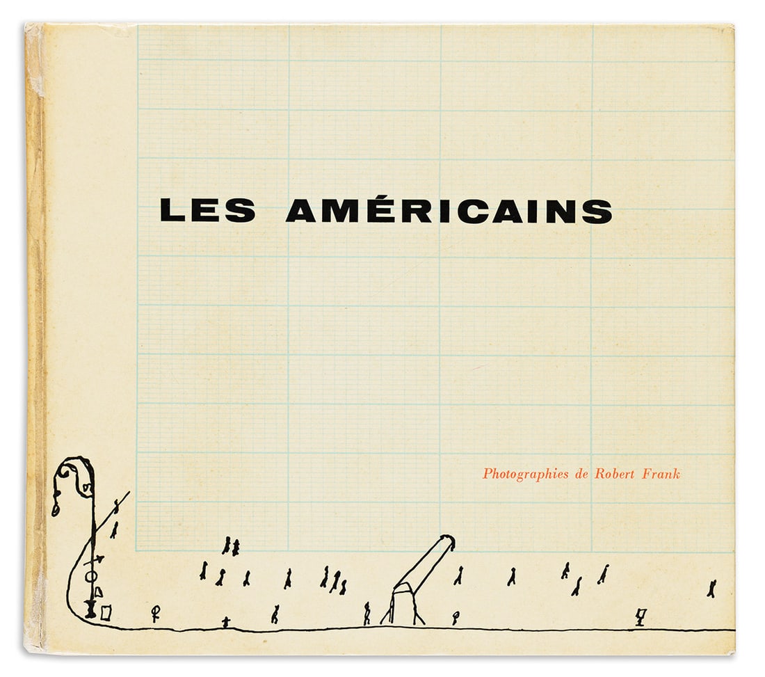 ROBERT FRANK. Les Américains.: ROBERT FRANK. Les Américains. Text edited by Alain Bosquet. Cover design by Saul Steinberg. Illustrated with reproductions of Frank's iconic photographs. Oblong 8vo, pictorial laminate boards; ov