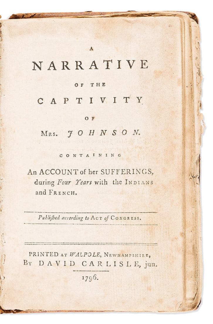 (AMERICAN INDIANS.) A Narrative of the Captivity of Mrs. Johnson, Containing an Account of . . .