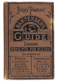 (FOOD & DRINK). Jerry Thomas. The Bar-Tender's Guide; or, How to Mix All Kinds of Plain and Fancy