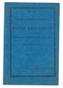 (MORMONS.) J.V. Long. Report of the First General Festival of the Renowned Mormon Battalion.