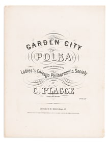 (MUSIC.) Christopher Plagge. The Garden City Polka, Composed and Dedicated to the Ladies of the
