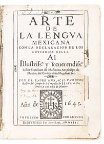 (MEXICAN IMPRINT--1645.) Horacio Carochi. Arte de la lengua mexicana con la declaracion de los