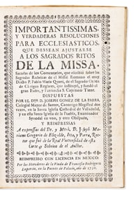 (MEXICAN IMPRINT--1730.) José Gómez de la Parra. Importantissimas, y verdaderas