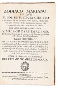 (MEXICAN IMPRINT--1755.) Francisco de Florencia. Zodiaco Mariano, en que el Sol de Justicia Christo.