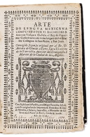(MEXICAN IMPRINT--PUEBLA.) Antonio Vazquez Gaztelu. Arte de lengua mexicana.