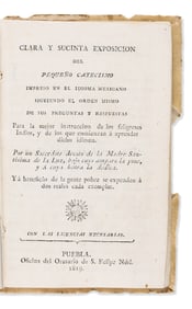 (MEXICAN IMPRINT--PUEBLA.) Clara y sucinta exposicion del pequeño catecismo impreso en el