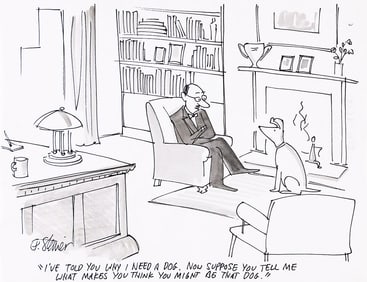 (NEW YORKER) PETER STEINER (1940 - ) "I've told you why I need a dog."
