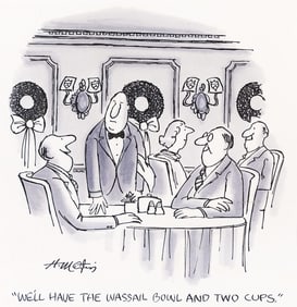 (NEW YORKER) HENRY MARTIN (1925 - 2020) "We'll have the Wassail bowl and two cups."