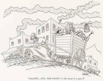 (NEW YORKER) JACK ZIEGLER (1942 - 2017) "Yessirree, kids, your mother is one heck of a gal!"