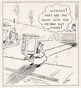 FONTAINE FOX (1884 - 1964) "Katrinka! What are you doing with the ice-box out there!"