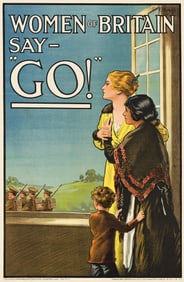 E.V. Kealey. Women of Britain Say - "Go!" 1915. 29x19¼ inches.