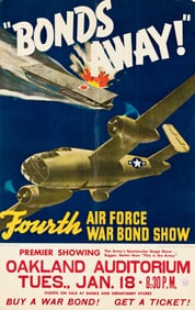 Designer Unknown. "Bonds Away!" / Fourth Air Force War Bond Show. Circa 1940s. 25¼x16 inches,