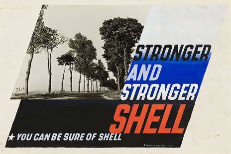 Edward McKnight Kauffer. Stronger and Stronger / You Can be Sure of Shell. Photomontage & gouache: Edward McKnight Kauffer1890-1954Stronger and Stronger / You Can be Sure of Shell. Photomontage & gouache maquette. 1939.Condition B+ / A-: slight staining and rubbing in margins and outer image; penci