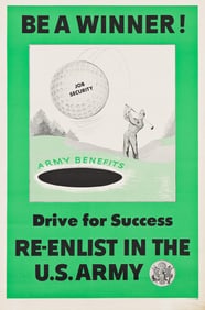 Designer Unknown. Be a Winner! / Drive for Success Re - Enlist in the U.S. Army. 38x25 inches,
