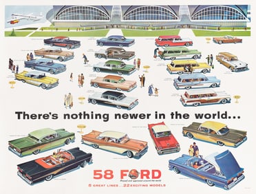 Designer Unknown. There's Nothing Newer in the World . . . 58 Ford. Circa 1958. 36½x48 inches,