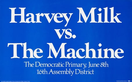 Anonymous Harvey Milk vs. The Machine, offset lithograph campaign poster. 1976.