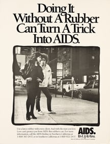 Anonymous Doing It Without a Rubber Can Turn A Trick Into AIDS. 1984.
