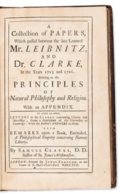 Samuel Clarke. A Collection of Papers which passed between the late Learned Mr. Leibnitz and Dr.