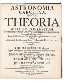 Thomas Streete. Astronomia Carolina, Nova Theoria Motuum Coelestium. Nuremberg: Sumtibus Andreae