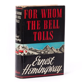 Ernest Hemingway. For Whom the Bell Tolls, First Edition. New York: Charles Scribner's Sons, 1940.