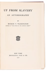 Booker T. Washington. Up From Slavery. New York: Doubleday, Page & Co., 1901.